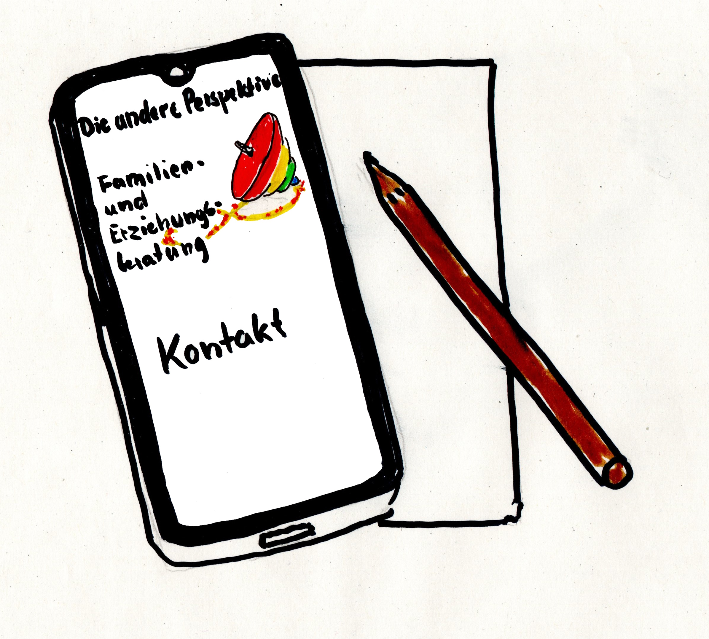 Zeichnung eines Smartphones, auf dessen Bildschirm zu lesen ist:
Die andere Perspektive
Familien- und Erziehungsberatung
Kontakt
Zu sehen ist auch unser Logo mit dem bunten Kreisel.
Das Smartphone liegt auf einem Blatt Papier, auf dem wiederum ein Bleistift liegt.